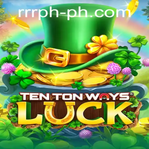 Discover TenTonWaysLuck: A New Era of Gaming