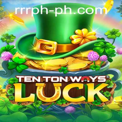 Discover TenTonWaysLuck: A New Era of Gaming